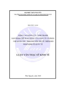 Luận văn Nâng cao năng lực cạnh tranh sản phẩm chè xuất khẩu của công ty cổ phần chè Quân Chu, Thái Nguyên trước thềm hội nhập kinh tế quốc tế