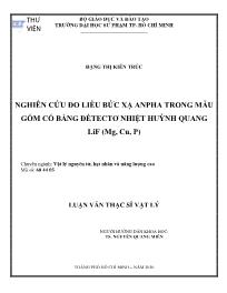 Luận văn Nghiên cứu đo liều bức xạ anpha trong mẫu gốm cổ bằng đề tectơ nhiệt huỳnh quang lif (mg, cu, p)