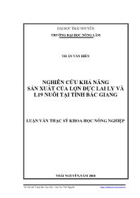 Luận văn Nghiên cứu khả năng sản xuất của lợn đực lai ly và l19 nuôi tại tỉnh Bắc Giang