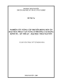 Luận văn Nghiên cứu nâng cấp truyền động bàn ăn dao máy phay vạn năng ở trường cao đẳng kinh tế - Kỹ thuật - đại học Thái Nguyên