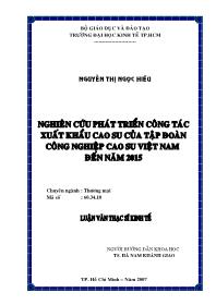 Luận văn Nghiên cứu phát triển công tác xuất khẩu cao su của tập đoàn công nghiệp cao su Việt Nam đến năm 2015