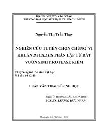 Luận văn Nghiên cứu tuyển chọn chủng vi khuẩn bacillusphân lập từ đất vườn sinh protease kiềm