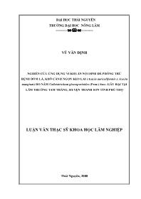 Luận văn Nghiên cứu và ứng dụng vi khuẩn nội sinh để phòng trừ bệnh đốm lá, khô cành ngọn keo lai (acacia auriculiformis x acacia mangium) do nấm colletotrichum gloeosporioides (penz.) sacc . gây hại tại lâm trường Tam Thắng, huyện Thanh Sơn tỉnh Phú Thọ