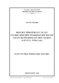 Luận văn Phát huy tính tích cực, tự lực của học sinh miền núi khi dạy học bài tập vật lí chương động lực học vật rắn (vật lí 12 - Nâng cao)
