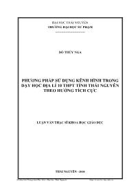 Luận văn Phương pháp sử dụng kênh hình trong dạy học địa lí 10 trung học phổ thông tỉnh Thái Nguyên theo hướng tích cực