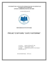 Luận văn Projet d’affaire “café fastdrink” - Phan Quốc Thảo