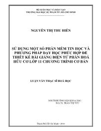 Luận văn Sử dụng một số phần mềm tin học và phương pháp dạy học phức hợp để thiết kế bài giảng điện tử phần hoá hữu cơ lớp 11 chương trình cơ bản