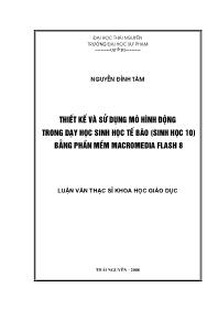 Luận văn Thiết kế và sử dụng mô hình động trong dạy học sinh học tế bào (sinh học 10) bằng phần mềm macromedia flash 8