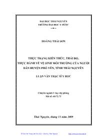 Luận văn Thực trạng kiến thức, thái độ, thực hành về vệ sinh môi trường của người dân huyện Phổ Yên, tỉnh Thái Nguyên