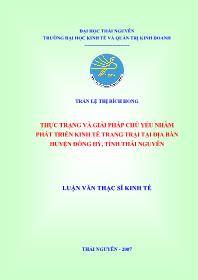 Luận văn Thực trạng và giải pháp chủ yếu nhằm phát triển kinh tế trang trại tại địa bàn huyện Đồng Hỷ, tỉnh Thái Nguyên