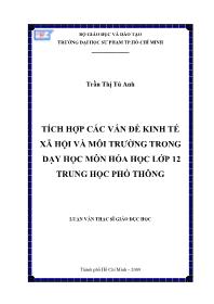 Luận văn Tích hợp các vấn đề kinh tế xã hội và môi trường trong dạy học môn hóa học lớp 12 trung học phổ thông