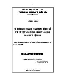 Luận văn Tổ chức hạch toán kế toán trong các cơ sở y tế với việc tăng cường quản lý tài chính ngành y tế Việt Nam