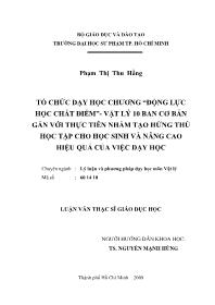 Luận văn Tổchức dạy học chương “động lực học chất điểm”- Vật lý 10 ban cơbản gắn với thực tiễn nhằm tạo hứng thú học tập cho học sinh và nâng cao hiệu quả của việc dạy học