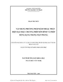 Luận văn Vận dụng phương pháp đàm thoại phát hiện dạy học chương phép dời hình và phép đồng dạng trong mặt phẳng