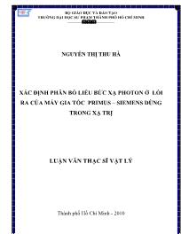 Luận văn Xác định phân bố liều bức xạ photon ở lối ra của máy gia tốc primus – siemens dùng trong xạ trị