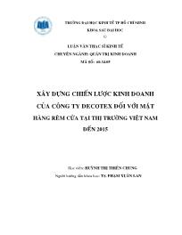 Luận văn Xây dựng chiến lược kinh doanh của công ty decotex đối với mặt hàng rèm cửa tại thị trường Việt Nam đến 2015