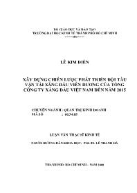 Luận văn Xây dựng chiến lược phát triển đội tàu vận tải xăng dầu Viễn Dương của tổng công ty xăng dầu Việt Nam đến năm 2015