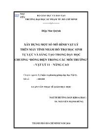 Luận văn Xây dựng một số mô hình vật lý trên máy tính nhằm hỗ trợ học sinh tự lực và sáng tạo trong dạy học chương “dòng điện trong các môi trường” - Vật lý 11 – nâng cao