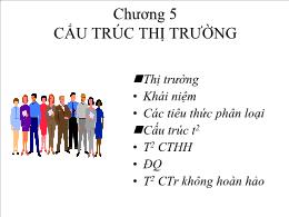 Kinh tế vĩ mô - Chương 5: Cấu trúc thị trường