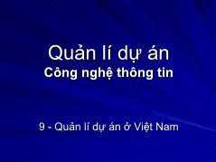 Quản lí dự án quản lí dự án công nghệ thông tin - Quản lý dự án ở Việt Nam