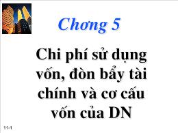 Quản trị kinh doanh - Chương 5: Chi phí sử dụng vốn, đòn bẩy tài chính và cơ cấu vốn của doanh nghiệp