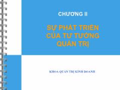 Quản tri kinh doanh - Chương II: Sự phát triển của tư tưởng quản trị