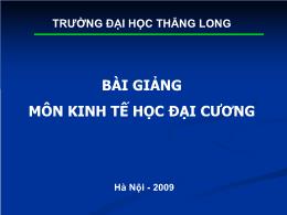 Bài giảng môn kinh tế học đại cương