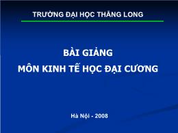 Bài giảng về môn kinh tế học đại cương