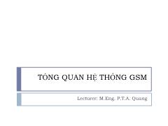 Bài giảng môn Kỹ thuật viễn thông - Tổng quan hệ thống gsm