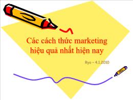 Bài giảng môn Quản trị kinh doanh - Các cách thức marketing hiệu quả nhất hiện nay