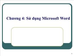 Bài giảng môn Tin học văn phòng - Chương 4: Sử dụng Microsoft Word