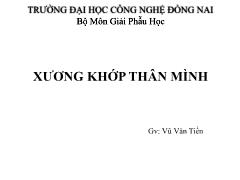 Bài giảng môn Y dược - Xương khớp thân mình