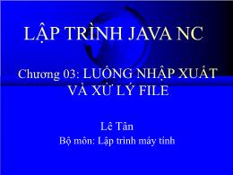 Lập trình java nâng cao - Chương 03: Luồng nhập xuất và xử lý file