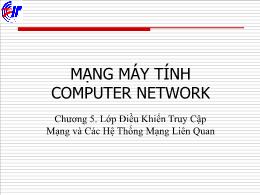 Mạng máy tính - Chương 5: Lớp điều khiển truy cập mạng và các hệ thống mạng liên quan