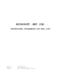 Microsoft .net (c#) professional programming for real life