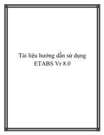 Tài liệu hướng dẫn sử dụng Etabs vr 8.0