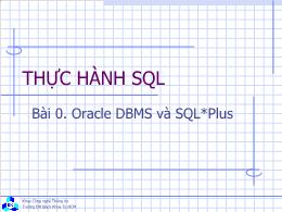 Thực hành sql - Bài 0: Oracle dbms và sql*plus