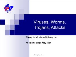 Viruses, worms, trojans, attacks