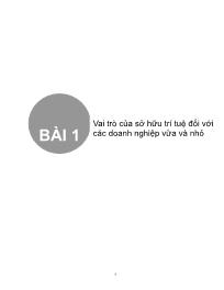 Bài giảng Bài 1. Vai trò của sở hữu trí tuệ đối với các doanh nghiệp vừa và nhỏ