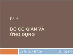 Bài giảng Bài 5 Độ co giãn và ứng dụng