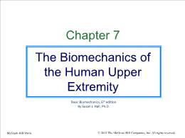 Bài giảng Basic Biomechanics - Chapter 7 The Biomechanics of the Human Upper Extremity