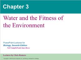 Bài giảng Biology - Chapter 3: Water and the Fitness of the Environment