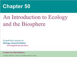 Bài giảng Biology - Chapter 50: An Introduction to Ecology and the Biosphere