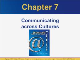 Bài giảng Business and Administrative Communication - Chapter 7 Communicating across Cultures