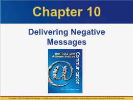 Bài giảng Business and Administrative Communication - Chapter 10 Delivering Negative Messages