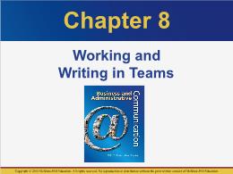 Bài giảng Business and Administrative Communication - Chapter 8 Working and Writing in Teams