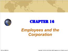 Bài giảng Business - Chapter 16 Employees and the Corporation