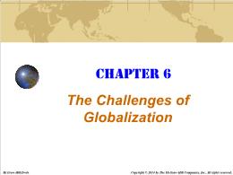 Bài giảng Business - Chapter 6 The Challenges of Globalization