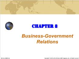 Bài giảng Business - Chapter 8 Business-Government Relations