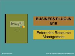 Bài giảng Business Driven Technology - Business plug-in B10 - Enterprise Resource Management